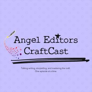 Angel Editors CraftCast