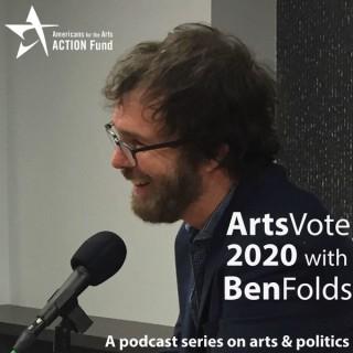 ArtsVote 2020 Podcast Series with Ben Folds