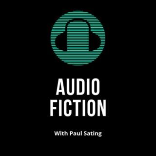 Audio Fiction With Paul Sating