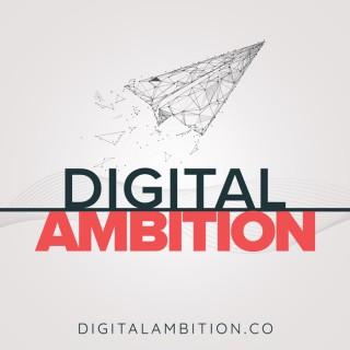 Digital Ambition