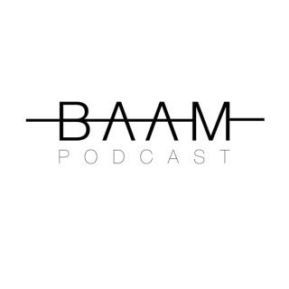 BAAM Podcast