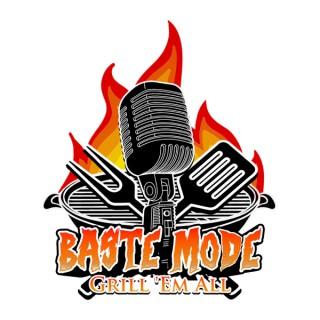 Baste Mode Podcast
