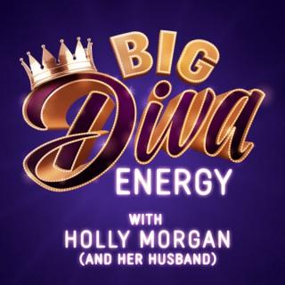 Big Diva Energy