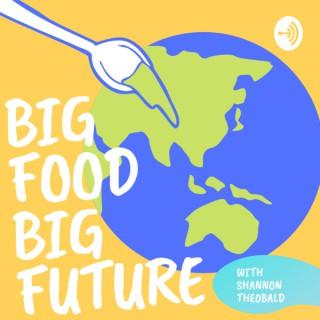 Big Food Big Future