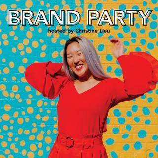 BRAND PARTY Podcast