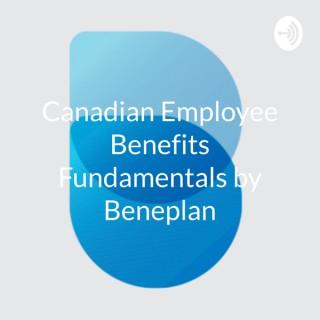 Canadian Employee Benefits Fundamentals by Beneplan