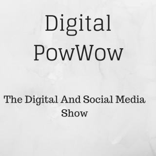 Digital PowWow: Social, Digital Media