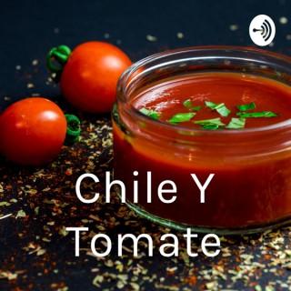 Chile Y Tomate