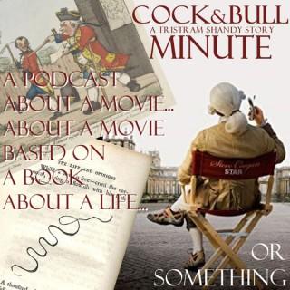Cock & Bull Minute: A Tristram Shandy Story