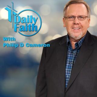 Daily Faith With Philip D Cameron