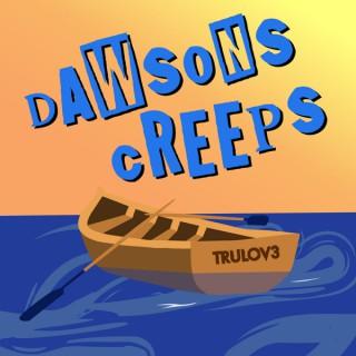 Dawson's Creeps