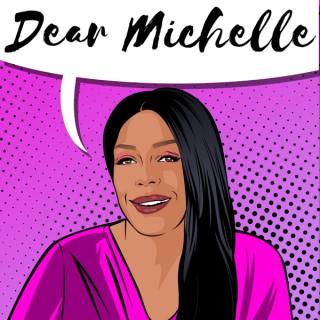 Dear Michelle
