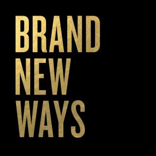 Brand New Ways