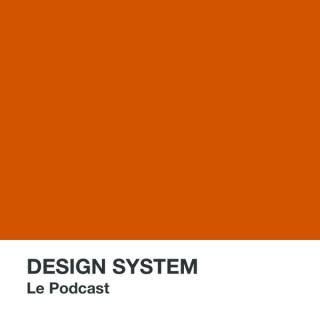 DESIGN SYSTEM - Le Podcast