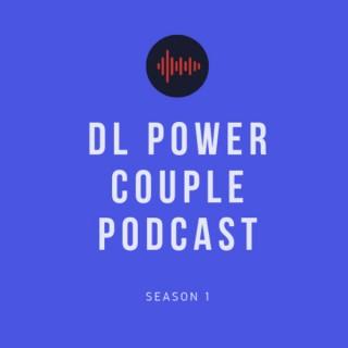 DL Power Couple Podcast