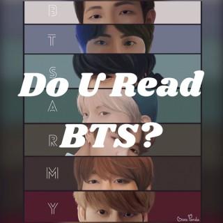 Do U Read BTS?