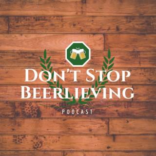 Don't Stop Beerlieving