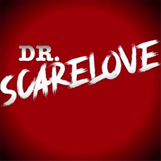 Dr. Scarelove