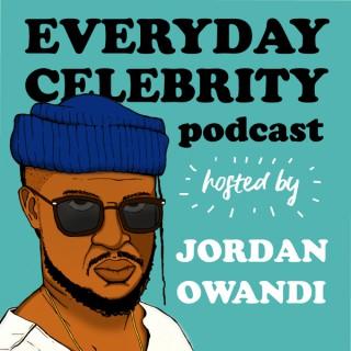 Everyday Celebrity Podcast