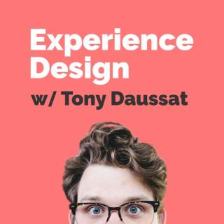 Experience Design with Tony Daussat