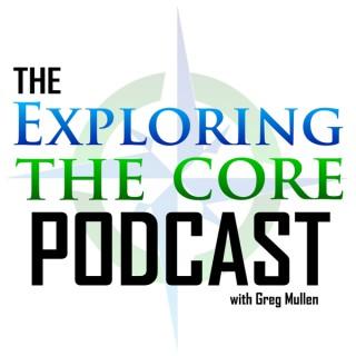 Exploring the Core Podcast