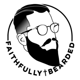 Faithfully Bearded