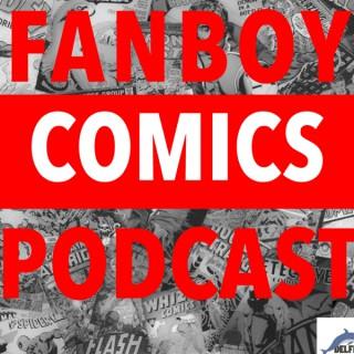 Fanboy Comics Podcast