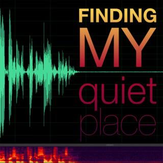 Finding My Quiet Place