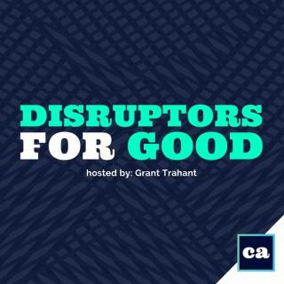 Disruptors for GOOD