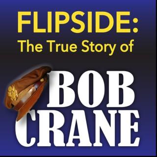 Flipside: The True Story of Bob Crane