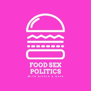 Food Sex Politics