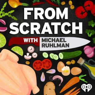 From Scratch with Michael Ruhlman
