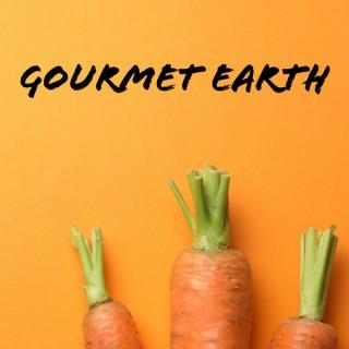 Gourmet Earth