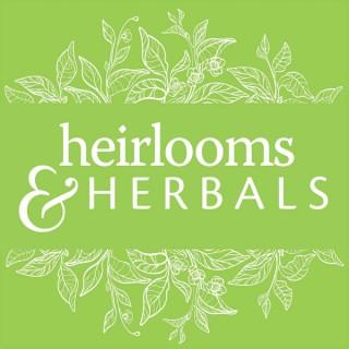 Heirlooms and Herbals