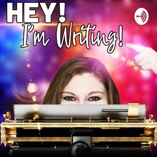 Hey! I'm Writing: The Young Adult Edition Podcast with K.M. Robinson