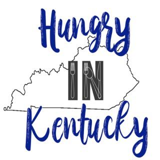 Hungry In Kentucky