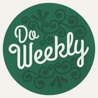 Do Weekly Podcast