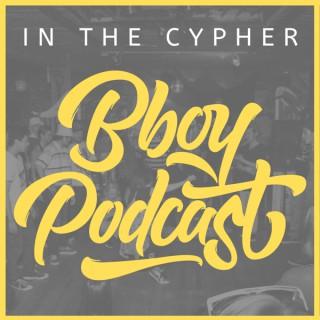 In The Cypher - Breakin Podcast