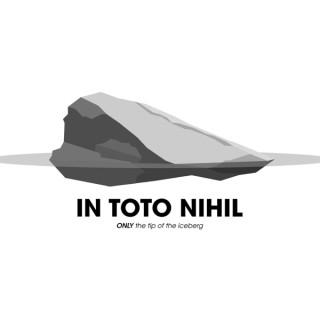 In Toto Nihil
