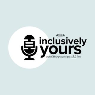 Inclusively Yours