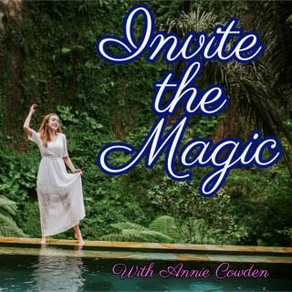 Invite the Magic with Annie