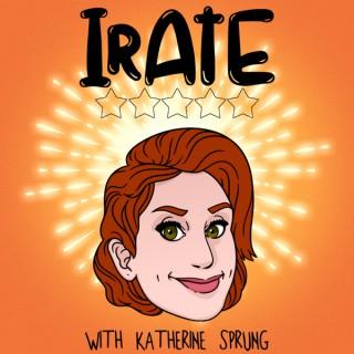 IRATE with Katherine Sprung