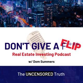 Don't Give A FLIP podcast