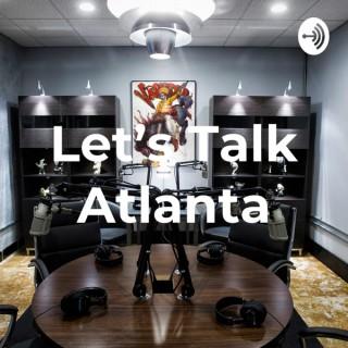 Let's Talk Atlanta w/ Nicole C.