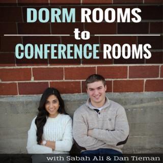 Dorm Rooms To Conference Room's Podcast