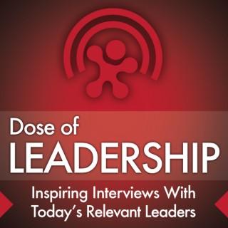 Dose of Leadership with Richard Rierson | Authentic & Courageous Leadership Development