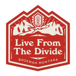 Live From The Divide Public Radio Program