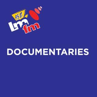 LMFM Documentaries