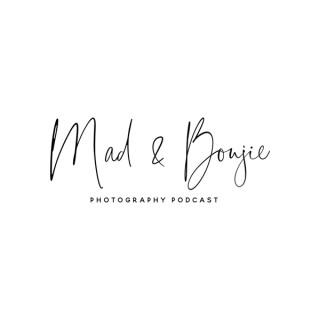 Mad & Boujie Photography Podcast