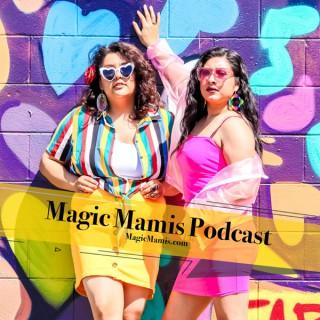 Magic Mamis Podcast